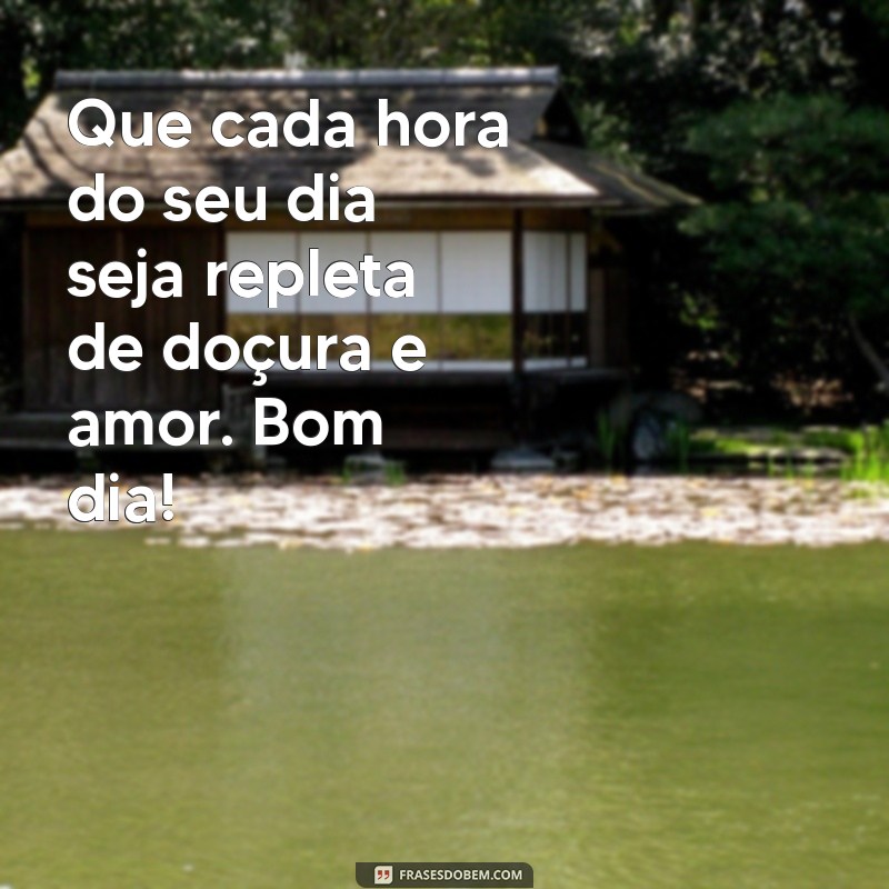 Frases Inspiradoras de Bom Dia para Começar o Dia com Positividade 