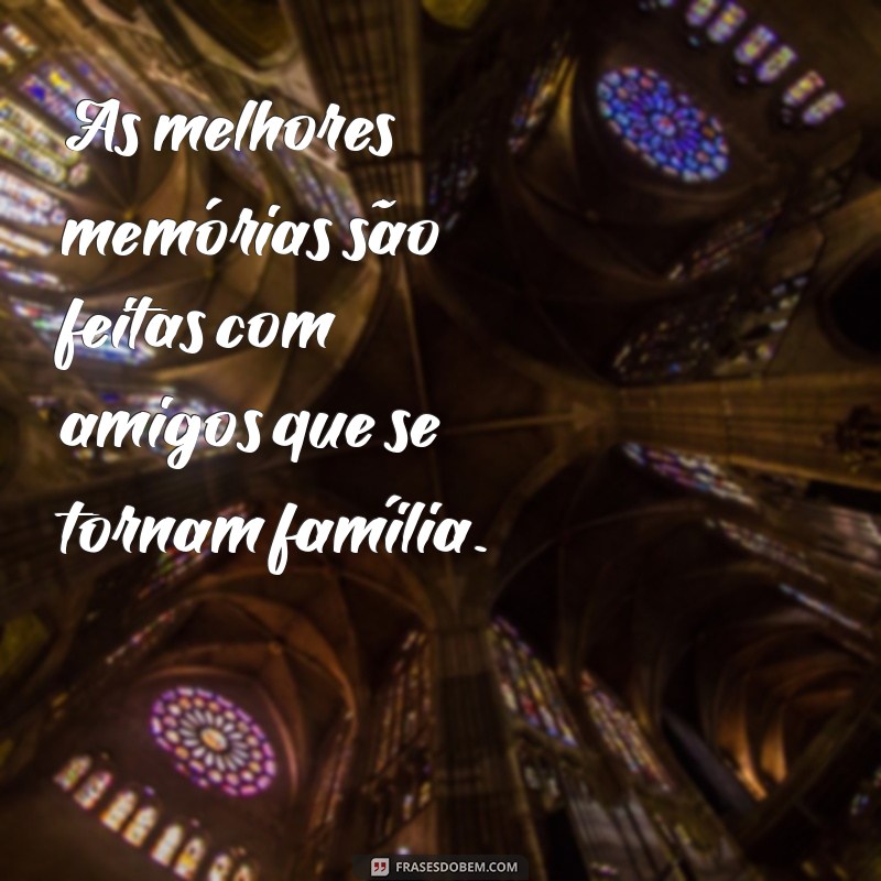 Frases Inspiradoras sobre Amizade Verdadeira: Celebre Seus Amigos 