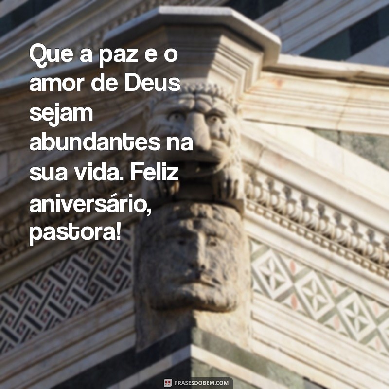 Mensagens Inspiradoras de Aniversário para Pastoras: Celebre com Amor e Gratidão 