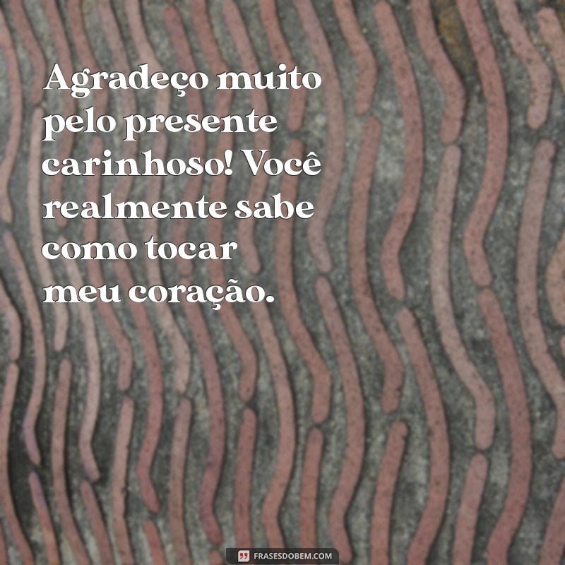 Como Escrever uma Mensagem de Agradecimento por um Presente: Dicas e Exemplos 