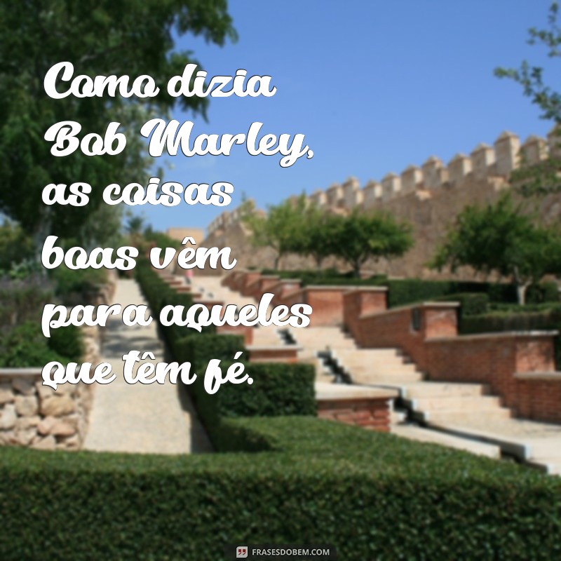 Frases Inspiradoras de Bob Marley: Reflexões sobre Amor e Liberdade 