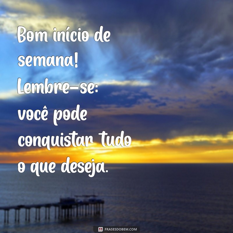 Mensagens Inspiradoras de Boa Semana para Compartilhar no WhatsApp 