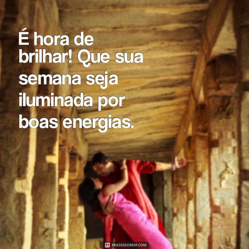 Mensagens Inspiradoras de Boa Semana para Compartilhar no WhatsApp 