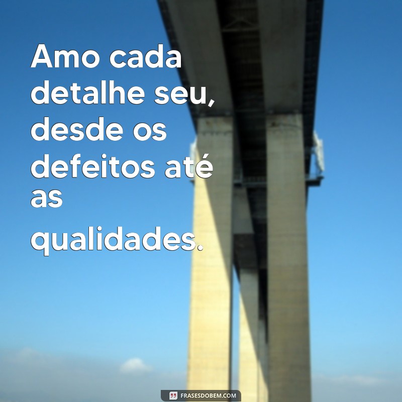 Descubra as melhores frases e palavras românticas para declarar seu amor 