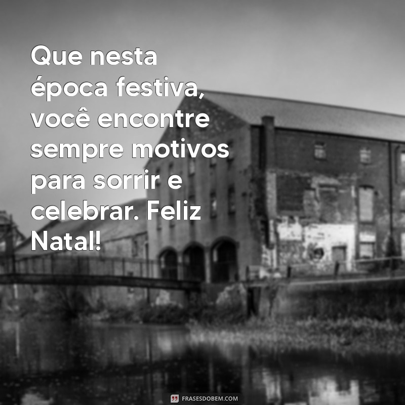 Cartões de Mensagem de Feliz Natal: Ideias Criativas para Encantar Seus Entes Queridos 