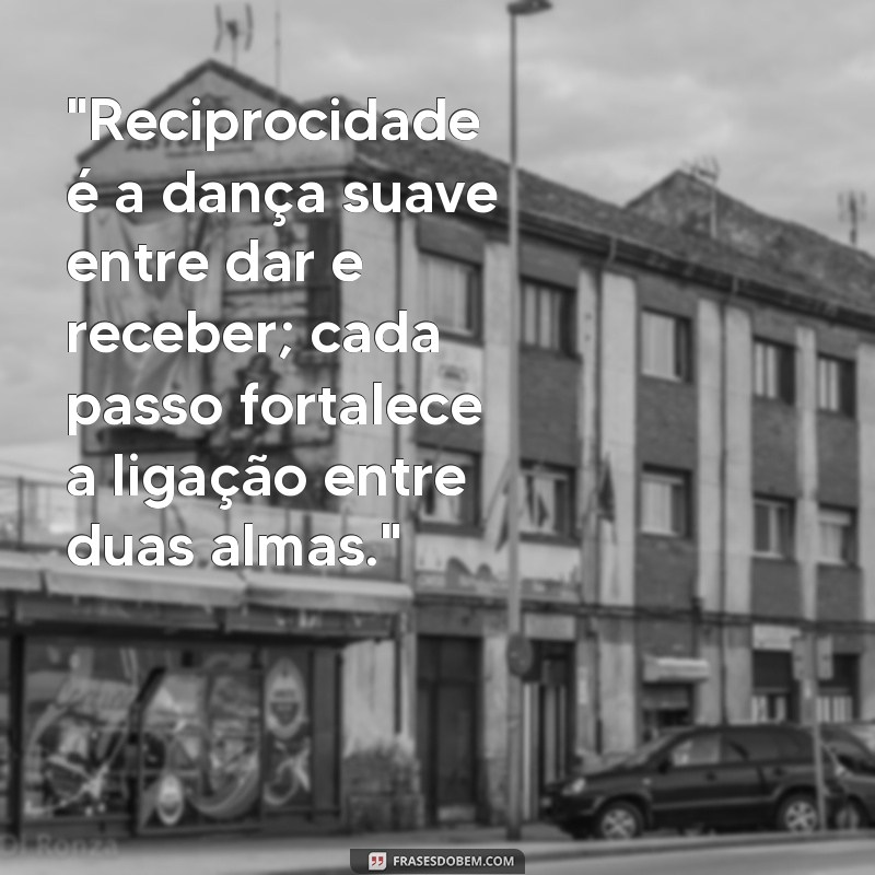 reciprocidade no relacionamento 