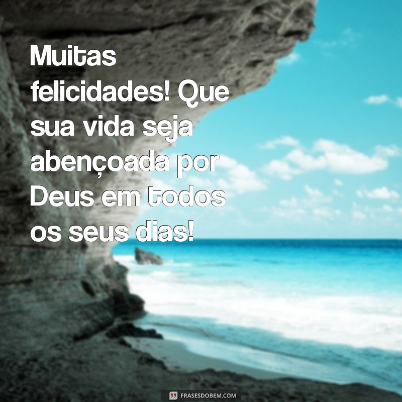 Parabéns! Mensagens Inspiradoras para Celebrar Aniversários com Bênçãos Divinas 