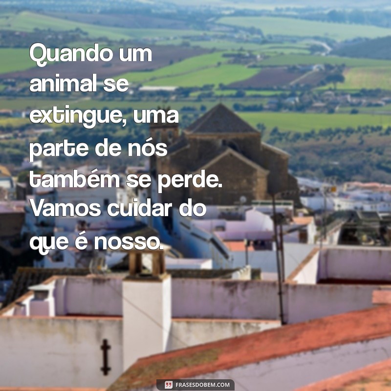 Descubra as Espécies em Extinção: Imagens e Curiosidades sobre Animais Ameaçados 