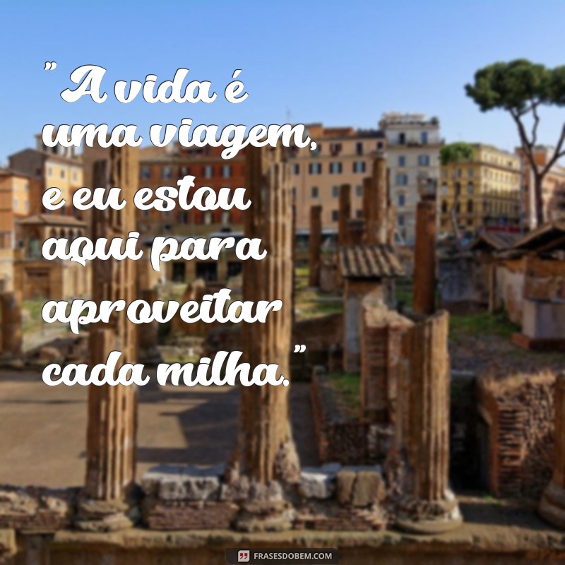 frases viagem instagram 