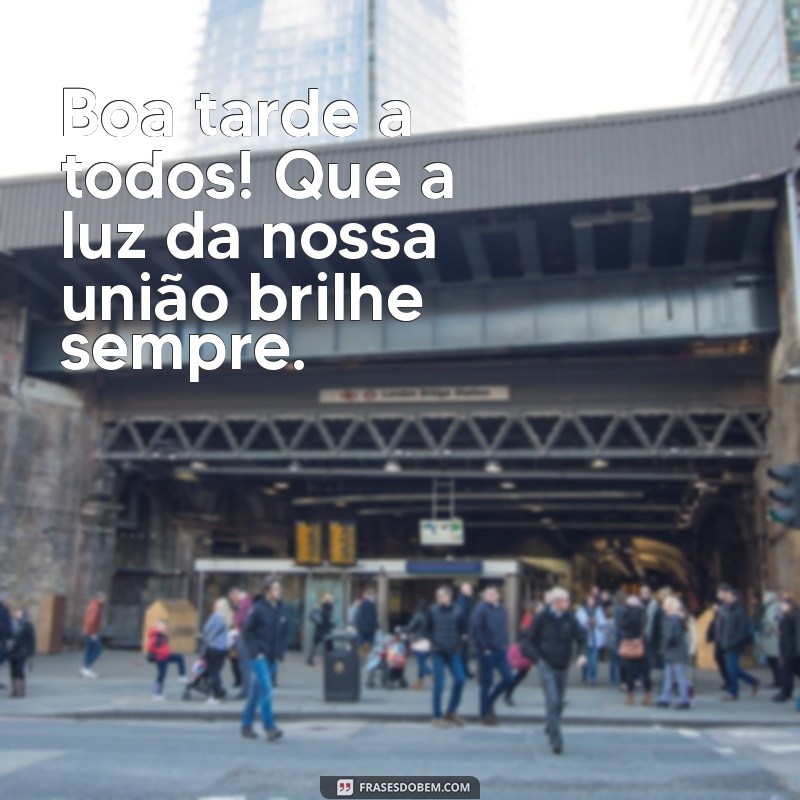 Mensagem de Boa Tarde para a Família Amada: Espalhe Amor e Carinho 