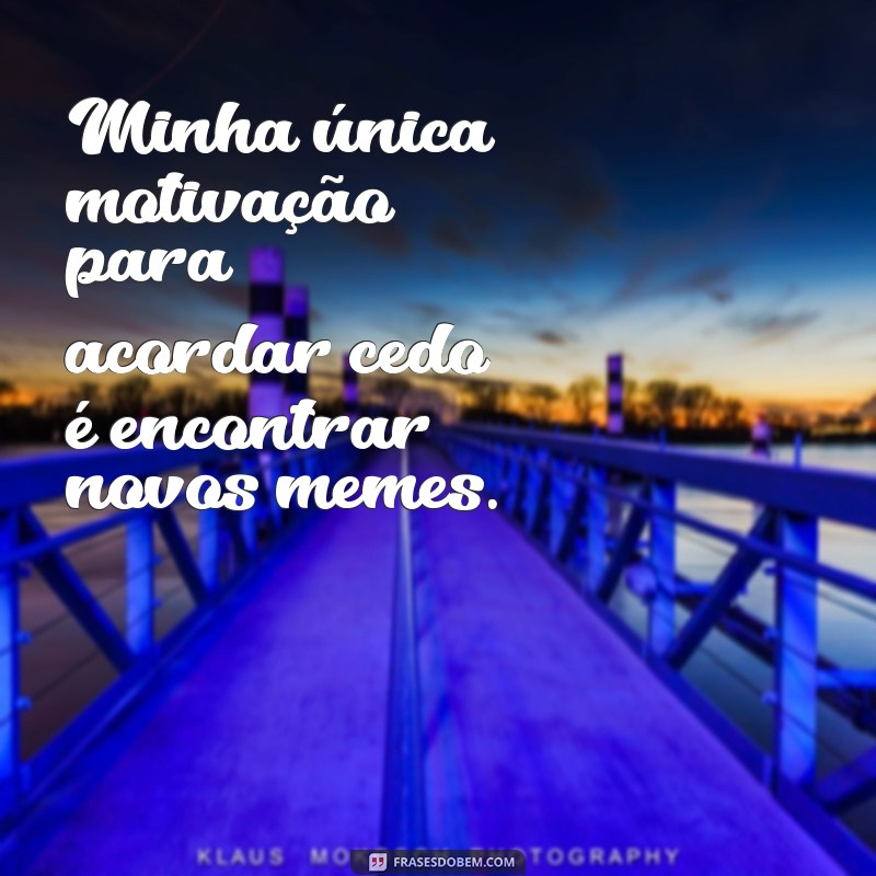 Desperte seu lado divertido com essas hilárias frases de dormir meme 