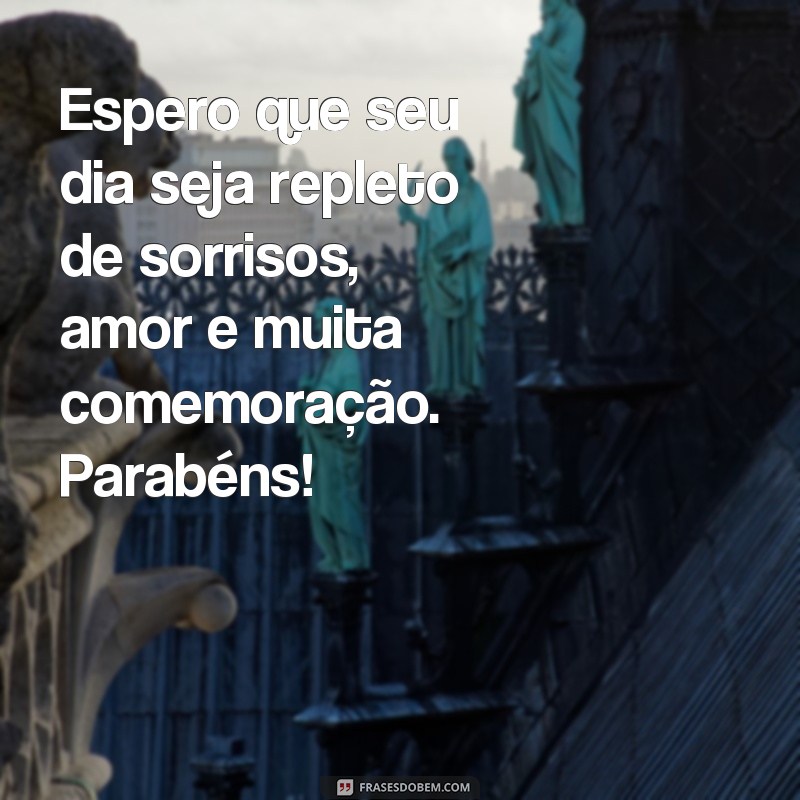 Surpreenda seu ficante com as melhores frases de aniversário! 