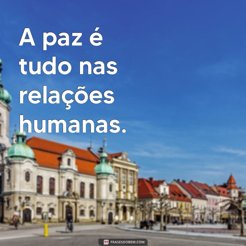 Descubra Como a Paz Pode Transformar Sua Vida: O Caminho para a Harmonia Interior 