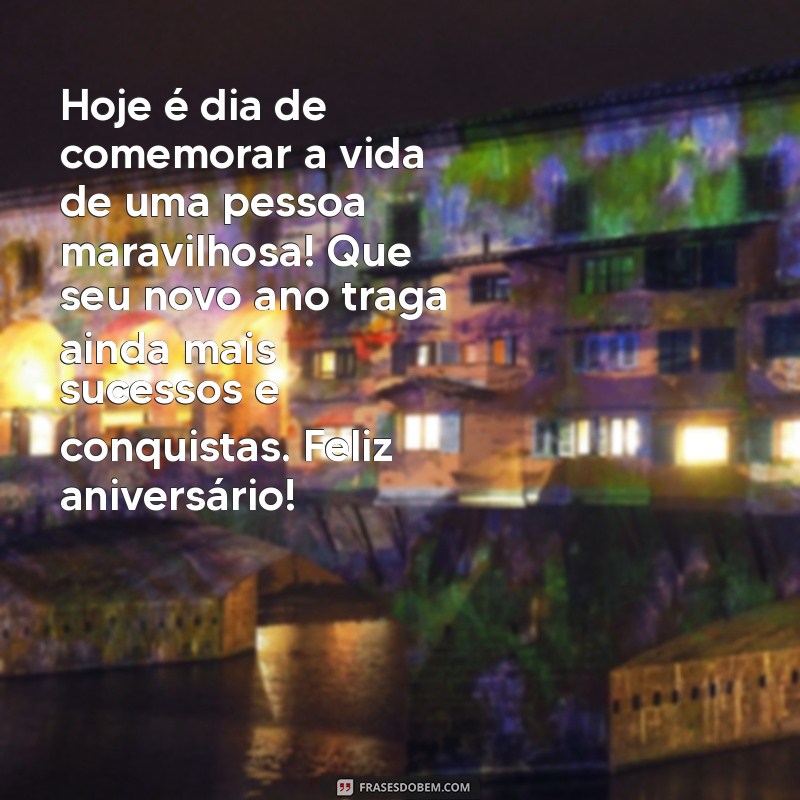 Frases Incríveis para Celebrar o Aniversário do Seu Melhor Amigo 