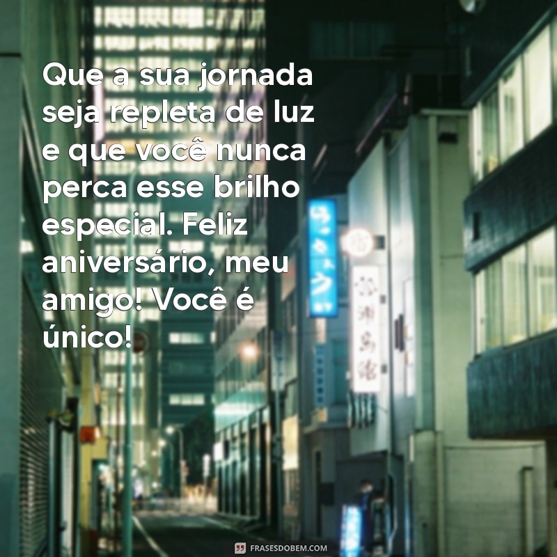 Frases Incríveis para Celebrar o Aniversário do Seu Melhor Amigo 