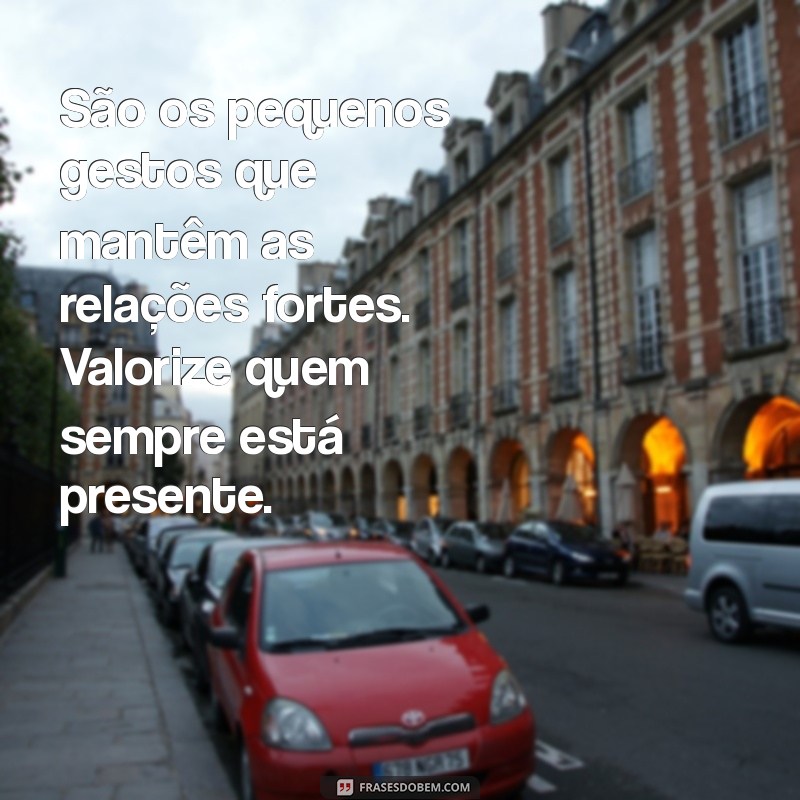 Como Valorizar Quem Te Envia Mensagens Diárias: Dicas para Fortalecer Relações 