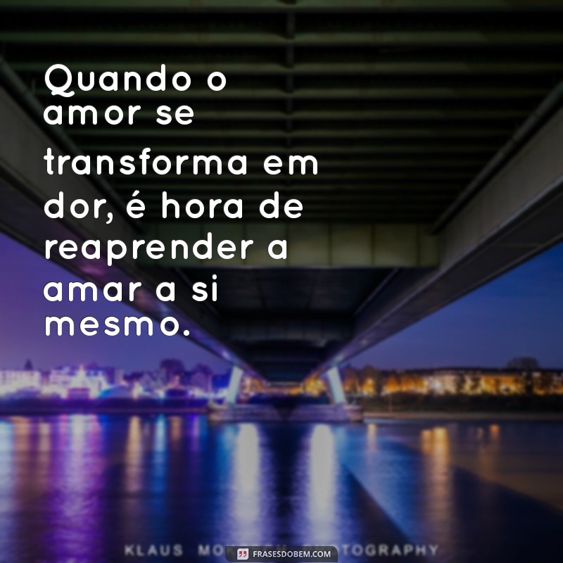 Frases Impactantes para Expressar Decepção no Amor 