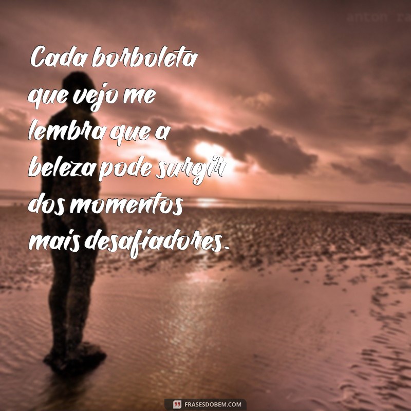 Frases Inspiradoras com a Palavra Borboleta: Transforme sua Perspectiva 