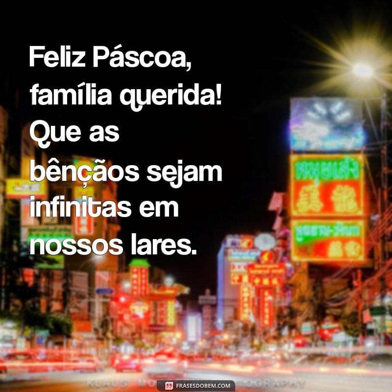 Feliz Páscoa: Celebre com sua Família Linda e Momentos Inesquecíveis 