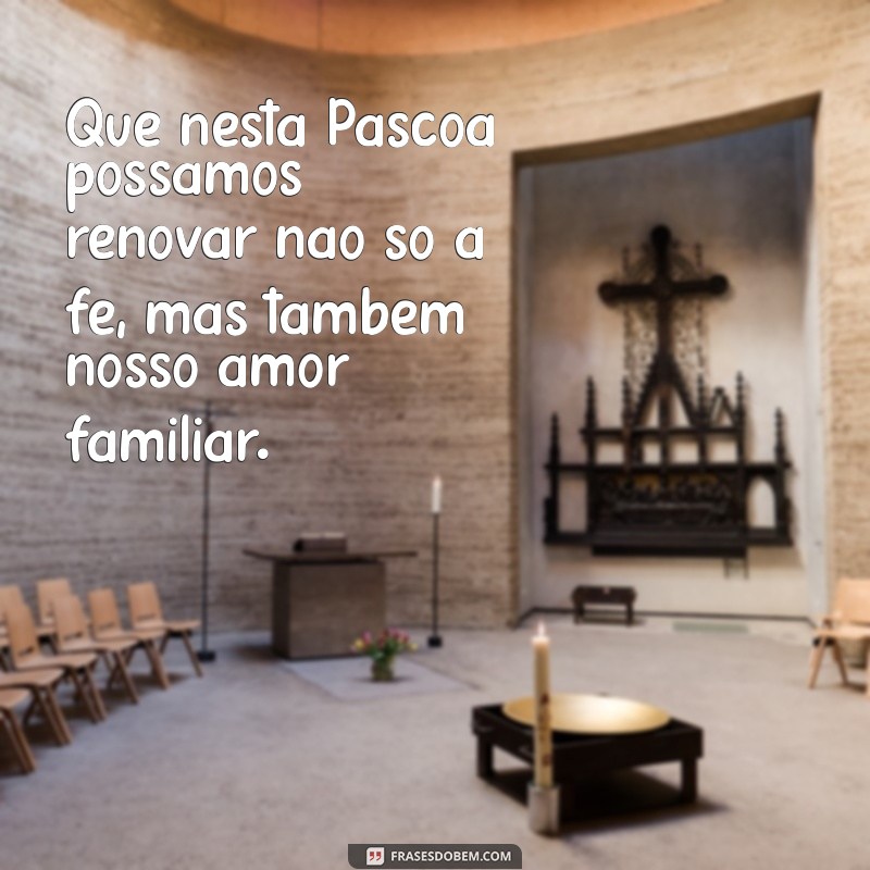 Feliz Páscoa: Celebre com sua Família Linda e Momentos Inesquecíveis 