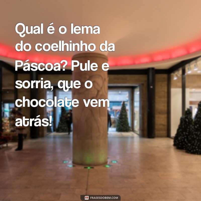 Frases Engraçadas de Coelhinho da Páscoa para Alegrar sua Celebração 