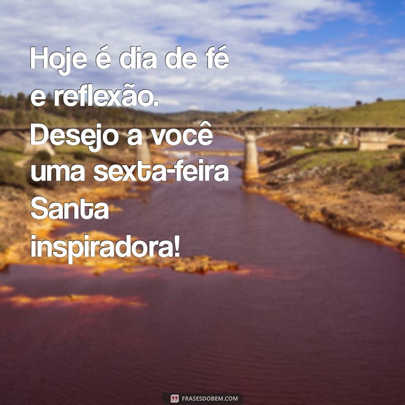 Frases Inspiradoras de Bom Dia para a Sexta-Feira Santa 2023 