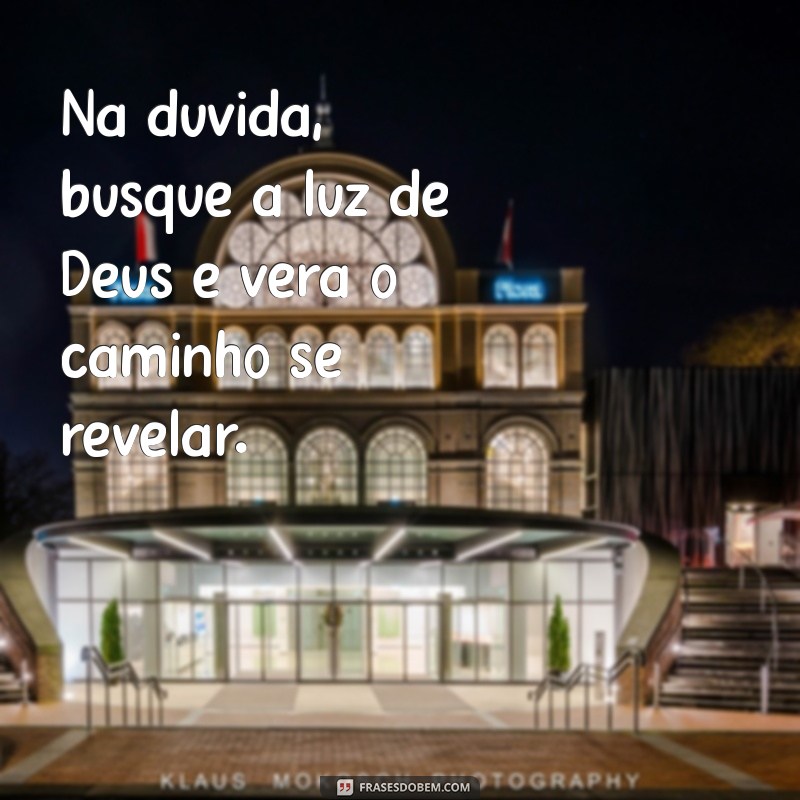 Frases Inspiradoras de Deus: Mensagens Bonitas para Refletir e Compartilhar 