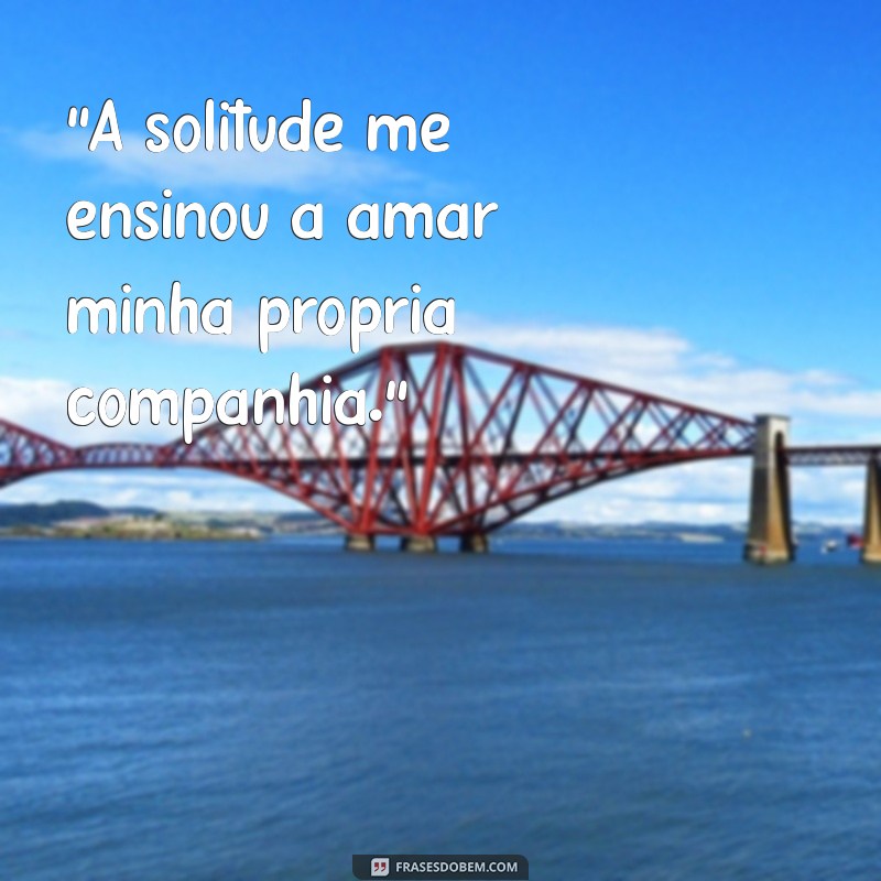 frases para status de foto sozinha 