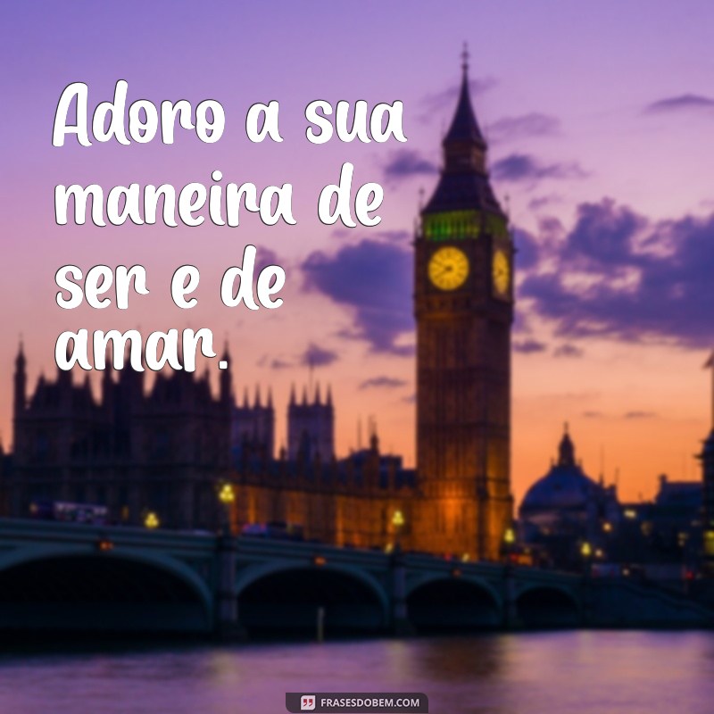 As Melhores Frases para Dizer Adoro Você e Encantar Seu Amor 