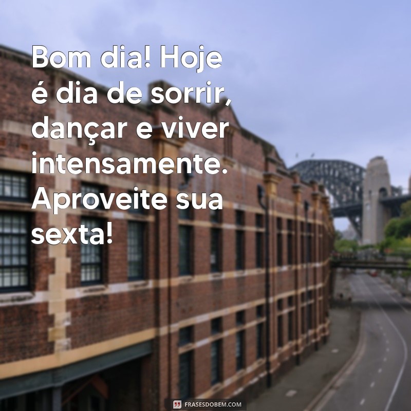 Mensagens Inspiradoras para um Bom Dia na Sexta-feira 