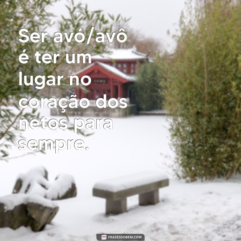 Encante seus netos com as melhores frases para o Dia dos Netos 