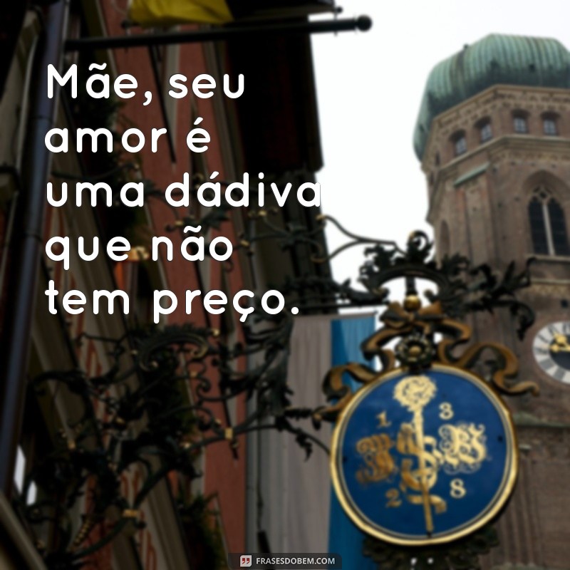 Frases Inspiradoras para Celebrar o Dia das Mães: Homenagens e Mensagens Emocionantes 