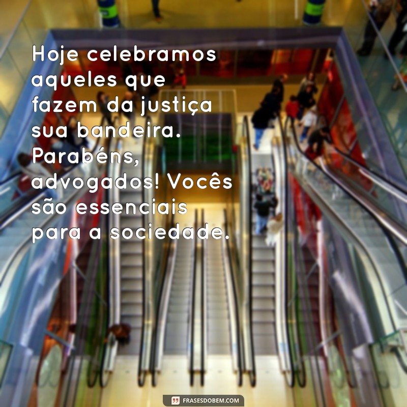 Frases Inspiradoras para Celebrar o Dia do Advogado 