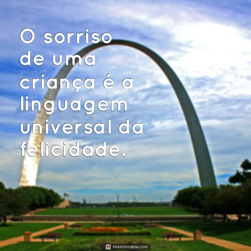 Frases Inspiradoras sobre a Alegria das Crianças: Celebre a Inocência e a Felicidade 