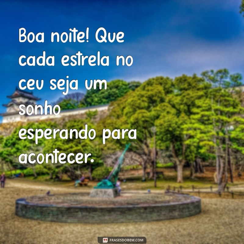 Mensagens de Boa Noite: Inspire-se com Frases Aconchegantes para Dormir em Paz 