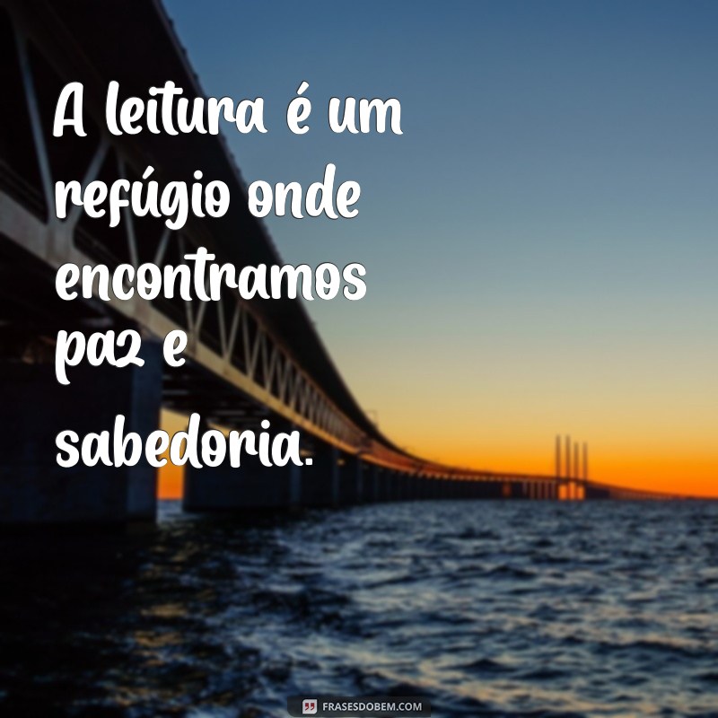 Descubra Inspirações: Frases Motivacionais sobre a Leitura que Transformam sua Vida 