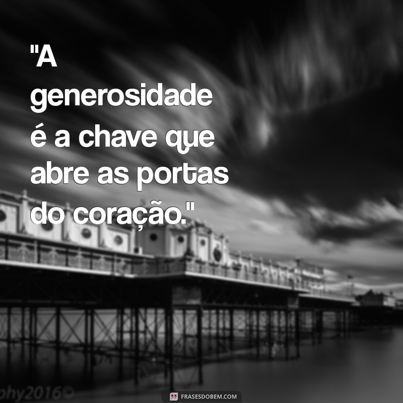 generosidade frases 