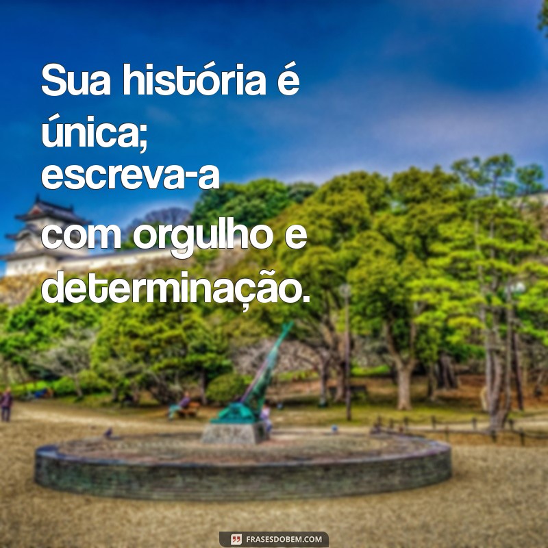 Frases de Empoderamento: Inspire-se e Transforme Sua Vida 