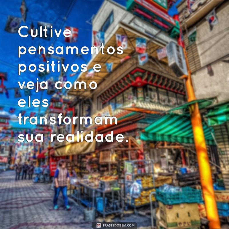 Frases Inspiradoras para Motivar a Conquista dos Seus Sonhos 