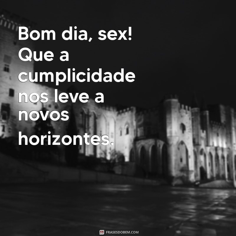 Bom Dia com Estilo: Frases Sensuais para Começar o Dia com Energia 