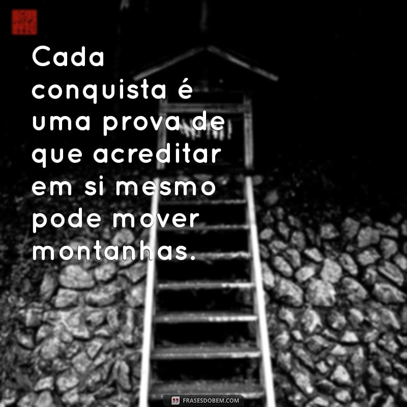 Frases Inspiradoras sobre Vitória e Conquista para Motivação Diária 