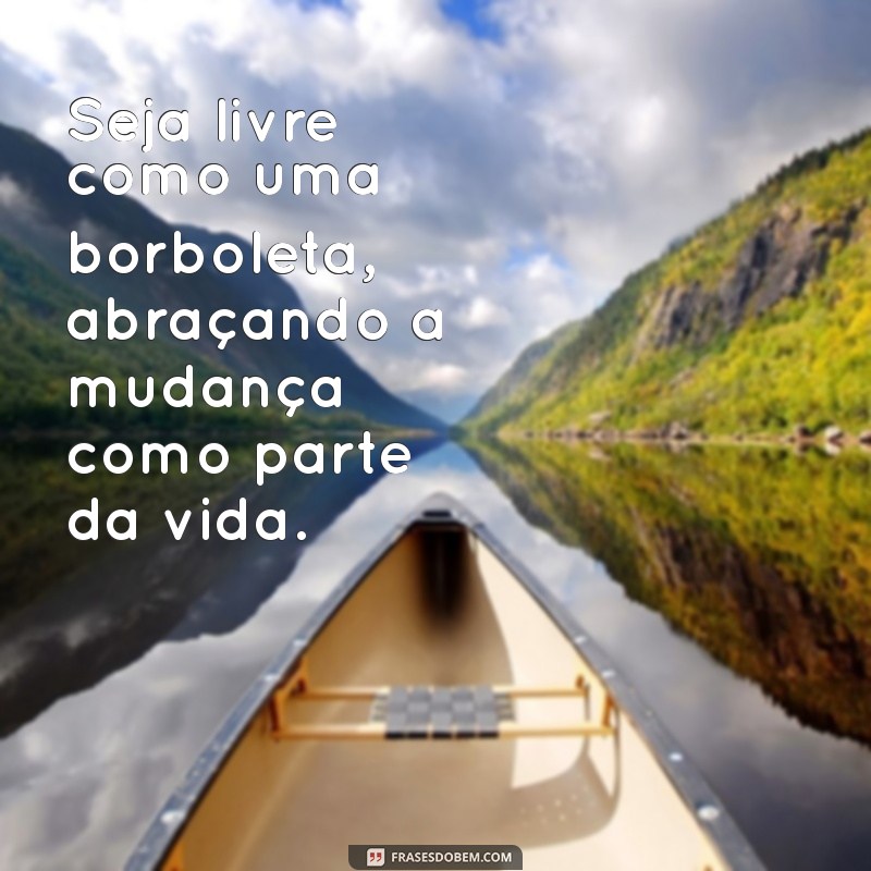 Descubra a Liberdade: Aprenda a Viver Como uma Borboleta 