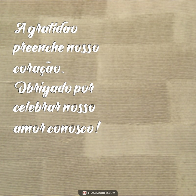 Mensagens Criativas de Agradecimento para Lembrancinhas de Casamento 