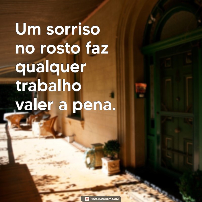 Frases Inspiradoras para Valorizar o Trabalho e o Esforço do Trabalhador 