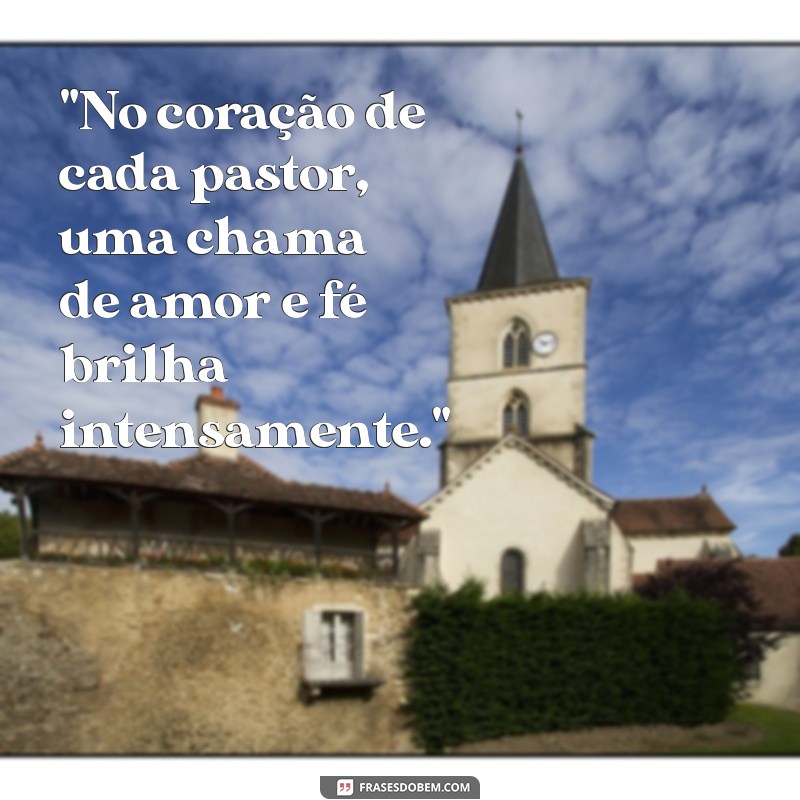 frases dia do pastor 