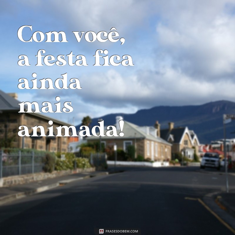 Descubra as melhores frases para convites de festa e encante seus convidados! 