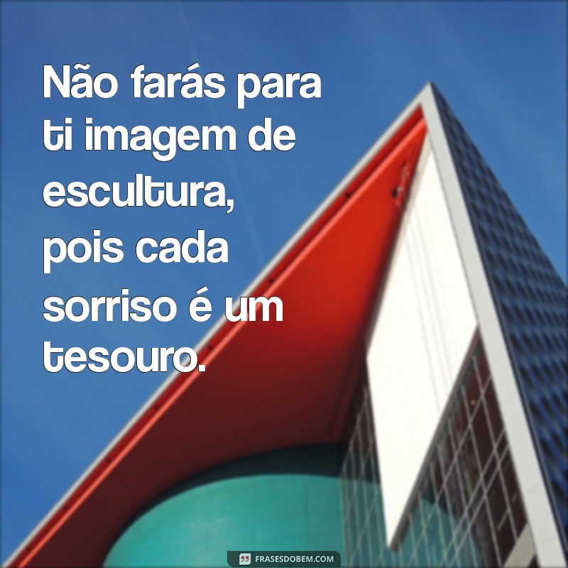 Entenda o Significado de Não Farás para Ti Imagem de Escultura na Sociedade Atual 