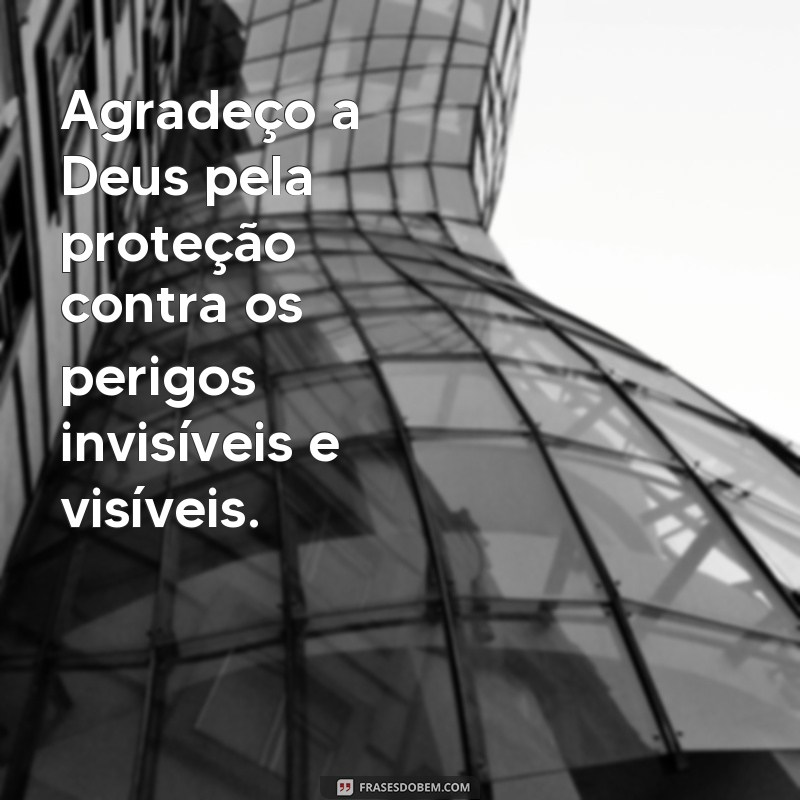 Descubra as melhores frases de oração de agradecimento e proteção para fortalecer sua fé 