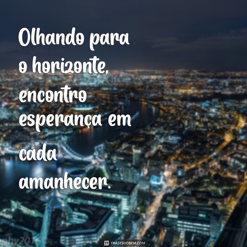 Frases Inspiradoras para Acompanhar Suas Fotos Sozinhas 