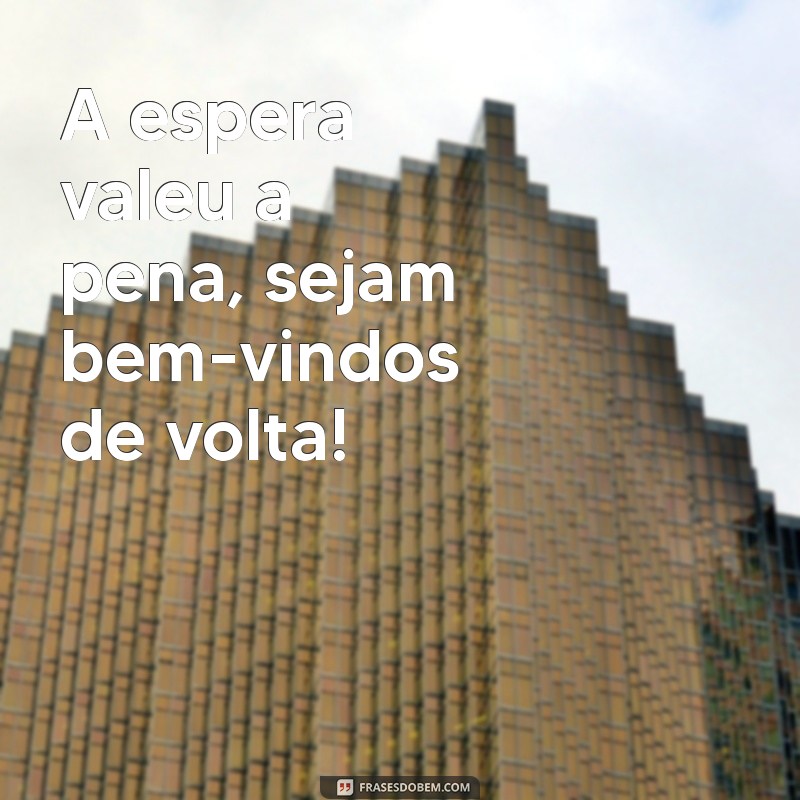 Bem-vindos de Volta: Descubra Novidades e Inspirações para o Seu Retorno 